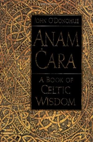 Seller image for Anam Cara: A Book of Celtic Wisdom for sale by Pieuler Store