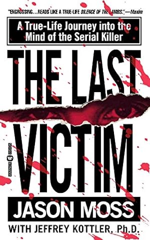 Seller image for The Last Victim: A True-Life Journey into the Mind of the Serial Killer for sale by Pieuler Store