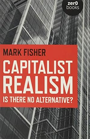 Imagen del vendedor de Capitalist Realism : Is There No Alternative? a la venta por Pieuler Store