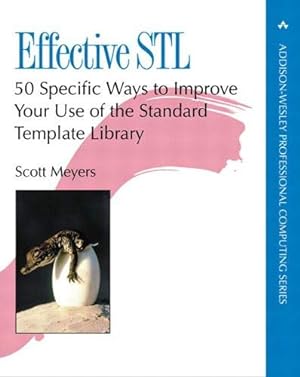 Immagine del venditore per Effective STL: 50 Specific Ways to Improve Your Use of the Standard Template Library venduto da Pieuler Store