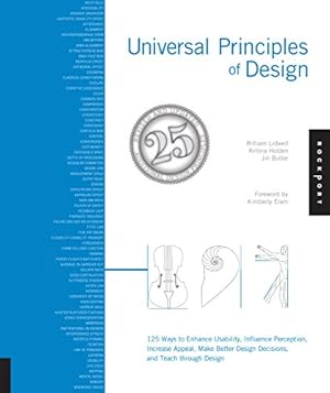 Seller image for Universal Principles of Design, Revised and Updated: 125 Ways to Enhance Usability, Influence Perception, Increase Appeal, Make Better Design Decisions, and Teach through Design for sale by Pieuler Store