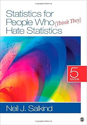 Seller image for Statistics for People Who (Think They) Hate Statistics (Salkind, Statistics for People Who(Think They Hate Statistics(Without CD)) for sale by Pieuler Store