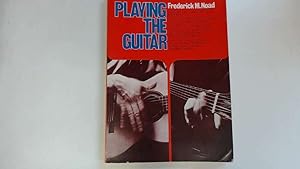 Seller image for Playing The Guitar for sale by Goldstone Rare Books