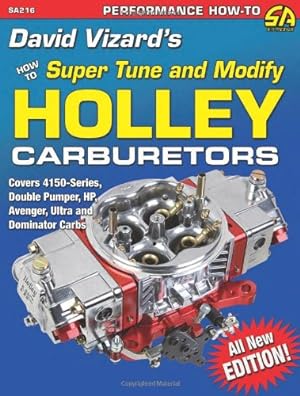 Seller image for David Vizard's How to Super Tune and Modify Holley Carburetors : How to Super Tune & Modify for sale by Pieuler Store