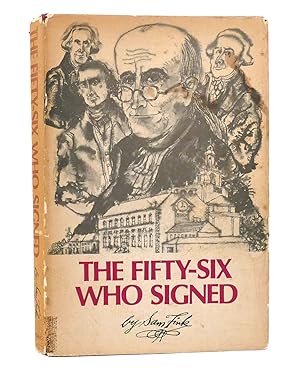 Seller image for THE FIFTY-SIX WHO SIGNED for sale by Rare Book Cellar