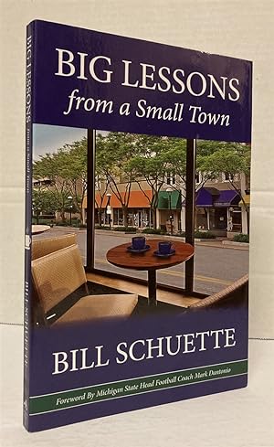 Image du vendeur pour Big Lessons from a Small Town mis en vente par Peninsula Books