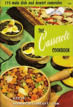 Imagen del vendedor de The Casserole Cookbook a la venta por booksforcomfort