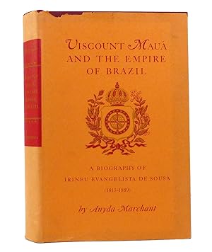 Seller image for VISCOUNT MAUA AND THE EMPIRE OF BRAZIL for sale by Rare Book Cellar