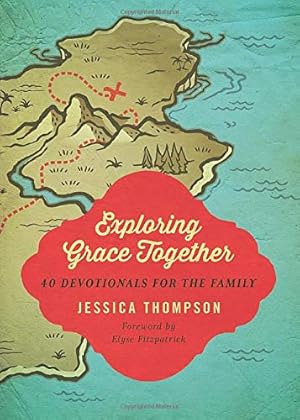 Seller image for Exploring Grace Together: 40 Devotionals for the Family for sale by Pieuler Store