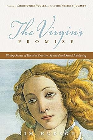 Seller image for Virgins Promise : Writing Stories of Feminine Creativity, Spiritual, and Sexual Awakening for sale by Pieuler Store