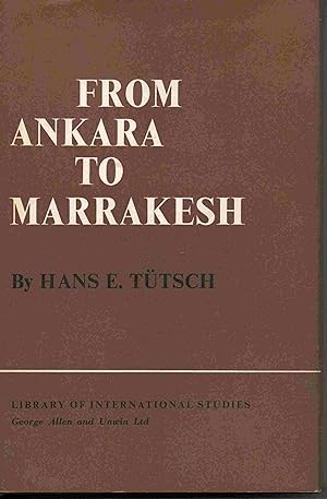 From Ankara to Marrakesh. Turks and Arabs in a Changing World