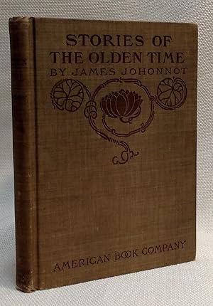 Stories of the Olden Time (Historical Series Book IV Part I)