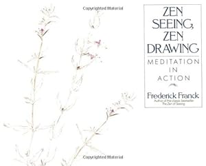 Image du vendeur pour Zen Seeing, Zen Drawing: Meditation in Action mis en vente par Pieuler Store