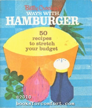 Seller image for Betty Crockers Ways With Hamburger for sale by booksforcomfort