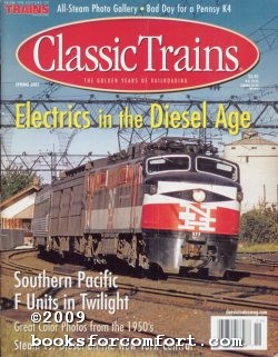 Seller image for Classic Trains The Golden Years of Railroading Spring 2001 for sale by booksforcomfort