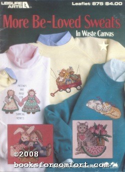 Seller image for More Be-Loved Sweats in Waste Canvas Leaflet 875 for sale by booksforcomfort