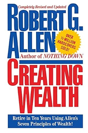 Imagen del vendedor de Creating Wealth: Retire in Ten Years Using Allen's Seven Principles a la venta por Pieuler Store
