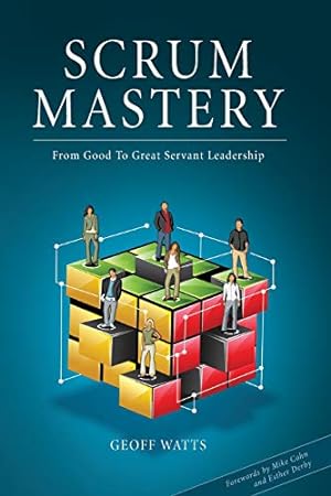 Immagine del venditore per Scrum Mastery: From Good To Great Servant-Leadership venduto da Pieuler Store