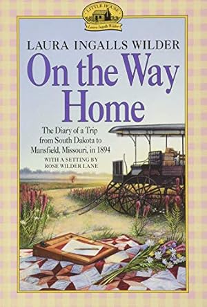 Immagine del venditore per On the Way Home: The Diary of a Trip from South Dakota to Mansfield, Missouri, in 1894 venduto da Pieuler Store