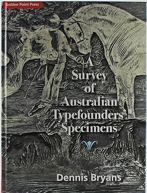 Seller image for A Survey of Australian Typefounders' Specimens for sale by Gotcha By The Books