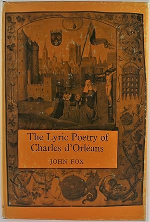 The Lyric Poetry of Charles d'Orleans 1st Edition