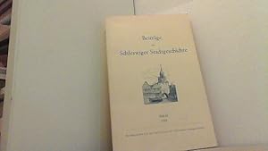 Beiträge zur Schleswiger Stadtgeschichte. Hier Band 10 (1965).