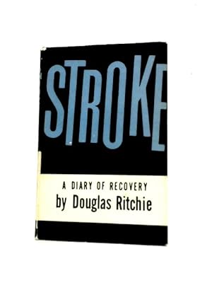 Seller image for Stroke: A Diary of Recovery for sale by World of Rare Books