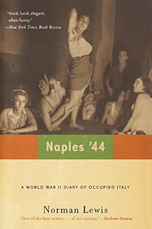 Bild des Verkufers fr Naples '44: A World War II Diary of Occupied Italy zum Verkauf von Pieuler Store