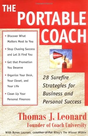 Imagen del vendedor de The Portable Coach: 28 Sure Fire Strategies For Business And Personal Success a la venta por Pieuler Store