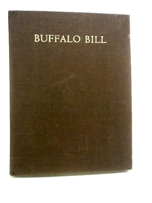 Seller image for Buffalo Bill. The Story of William Cody for sale by World of Rare Books
