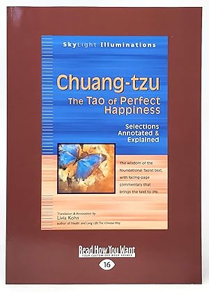Bild des Verkufers fr Chuang-tzu: The Tao of Perfect Happiness : Selections Annotated & Explained (Large Print) zum Verkauf von Underground Books, ABAA