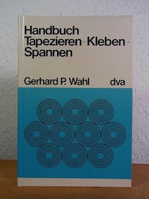 Handbuch Tapezieren, Kleben, Spannen