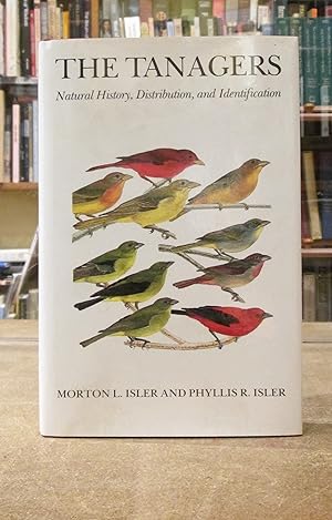 The Tanagers: Natural History, Distribution and Identification