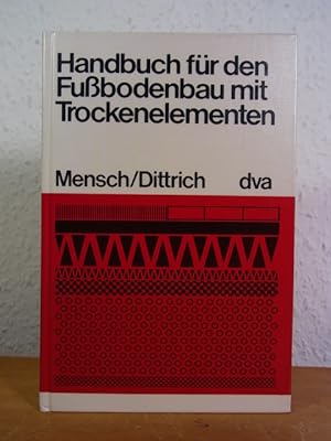 Seller image for Handbuch fr den Fubodenbau mit Trockenelementen for sale by Antiquariat Weber