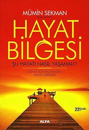 Bild des Verkufers fr Hayat Bilgesi: Su Hayati Nasil Yasamali? zum Verkauf von WeBuyBooks