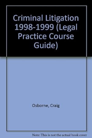 Bild des Verkufers fr Criminal Litigation (Legal Practice Course Guide) zum Verkauf von WeBuyBooks