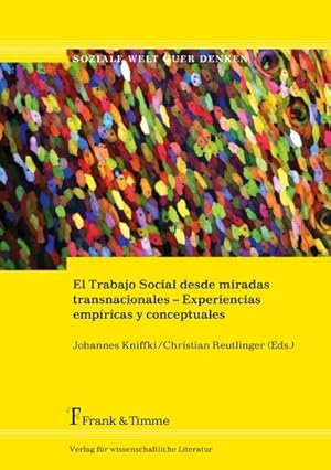 Seller image for El Trabajo Social desde miradas transnacionales  Experiencias empricas y conceptuales for sale by AHA-BUCH GmbH