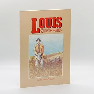 Seller image for Louis, Son of the Prairies for sale by Black's Fine Books & Manuscripts