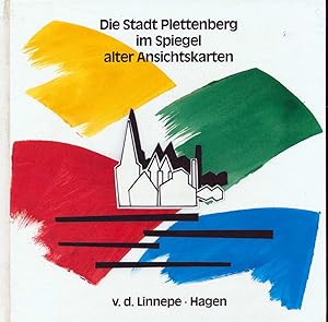 Bild des Verkufers fr Die Stadt Plettenberg im Spiegel alter Ansichtskarten. - zusammengestellt und bearb. im Auftr. der Stadt Plettenberg von Martina Wittkopp-Beine / Beitrge zur Plettenberger Stadtgeschichte ; Bd. 1 zum Verkauf von Melzers Antiquarium