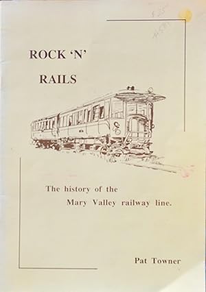 Seller image for ROCK 'N' RAILS. The history of the Mary Valley railway line. for sale by Earth's Magic