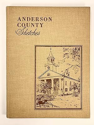 Seller image for Anderson County Sketches drawings by Anderson Art Association for sale by Old New York Book Shop, ABAA