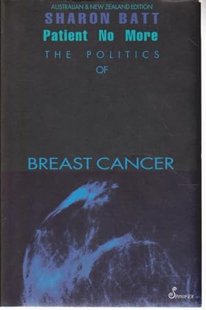 Seller image for Patient No More: The Politics of Breast Cancer for sale by Goulds Book Arcade, Sydney