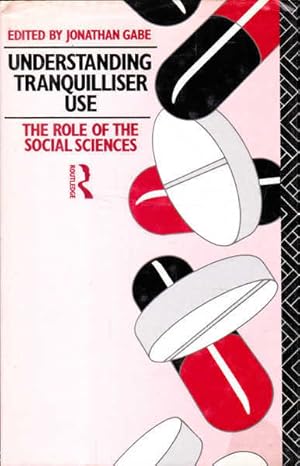 Understanding Tranquilliser Use: The Role of the Social Sciences