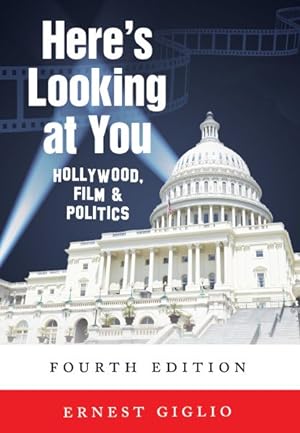 Immagine del venditore per Here's Looking at You : Hollywood, Film & Politics venduto da GreatBookPrices
