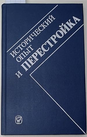 Seller image for Istoricheskii opyt i perestroika. Chelovecheskii faktor v sotsial'no-ekonomicheskom razvitii SSSR. for sale by Plurabelle Books Ltd