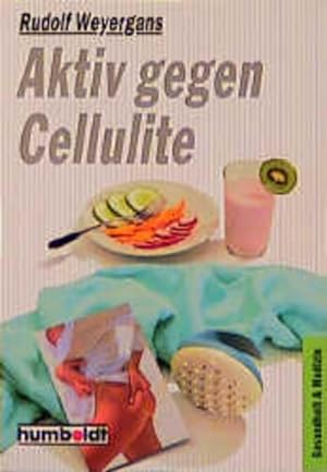 Bild des Verkufers fr Aktiv gegen Cellulite. ( Praktische Ratgeber) 5. Auflage zum Verkauf von Gerald Wollermann