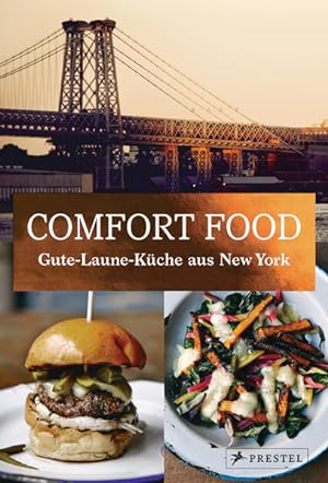 Comfort Food: Gute-Laune-Küche aus New York