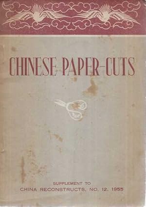 Immagine del venditore per Chinese Paper-Cuts [Supplement to China Reconstructs, No. 12, 1955] venduto da Leura Books
