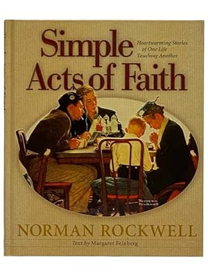 Seller image for Simple Acts of Faith: Heartwarming Stories of One Life Touching Another (Norman Rockwell) for sale by Yesterday's Muse, ABAA, ILAB, IOBA