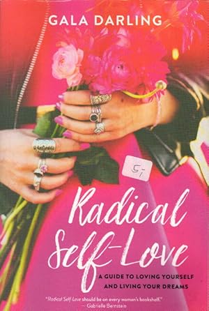 Bild des Verkufers fr Radical Self-Love: A Guide to Loving Yourself and Living Your Dreams zum Verkauf von AMAHOFF- Bookstores